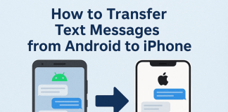 How to Transfer Text Messages from Android to iPhone: Step-by-Step Guides