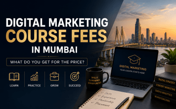 Digital Marketing Course Fees in Mumbai: What Do You Get for the Price?